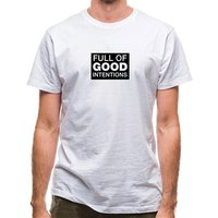 Full of Good Intentions classic fit.