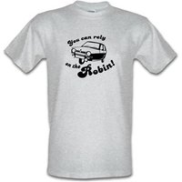 You Can Rely On The Robin male t-shirt.