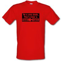 Be a cool dude don’t wear a seatbelt male t-shirt.