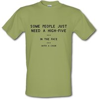 Some People Just Need A High Five In The Face With A Chair male t-shirt.