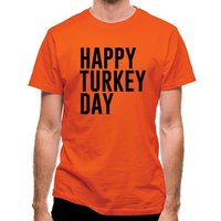 Happy Turkey Day classic fit.