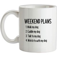 Weekend Plans With My Dog mug.