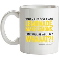 When Life Gives You Lemonade Make Lemons mug.