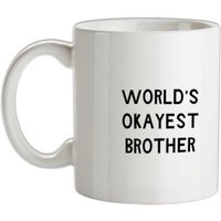 World’s okayest brother mug.