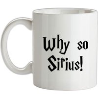 Why So Sirius mug.