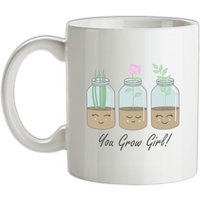 You Grow Girl mug.