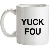 Yuck Fou mug.