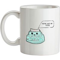 You’re Just My Type mug.