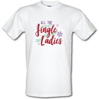 All The Jingle Ladies male t-shirt.