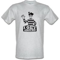 I Get Around male t-shirt.