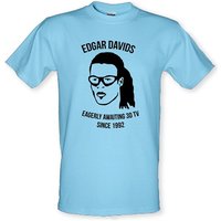 Edgar Davids: Eagerly Awaiting 3D TV Since 1992 male t-shirt.