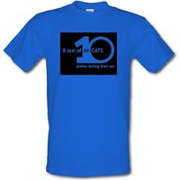 8 Out Of 10 Cats Prefer Licking Their Ass male t-shirt.