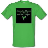 Absinthe Makes The Head Pound Longer male t-shirt.