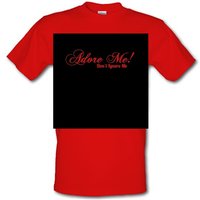 Adore me Don’t Ignore Me male t-shirt.