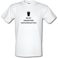 Be My Valentine/Neknomination male t-shirt.