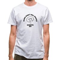 Guns Don't Kill People Donuts Do classic fit.