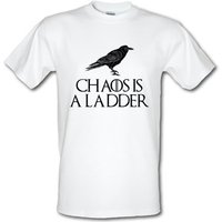 Chaos is a Ladder male t-shirt.