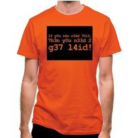 1f Y0u C4n R34d 7h15 7h3n Y0u N33d 2 G37 L4id! classic fit.