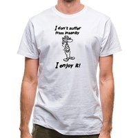 I don't suffer from insanity. I enjoy it classic fit.
