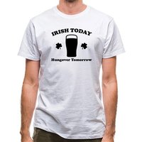 Irish Today Hungover Tomorrow classic fit.