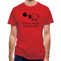 That’s What Sheep Said classic fit.