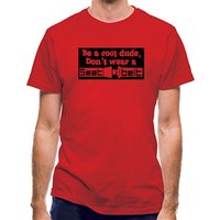 Be a cool dude don't wear a seatbelt classic fit.