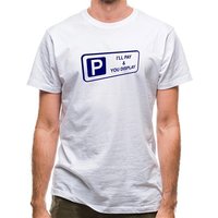 I'll Pay You Display classic fit.