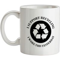 I Support Recycling I Wore This Yesterday mug.