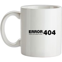 ERROR 404 interest in your problem not found mug.