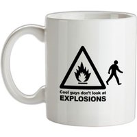 Cool Guys Don't Look At Explosions mug.