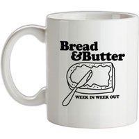 Bread and Butter week in week out mug.