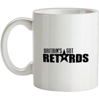 Britain's Got Retards mug.