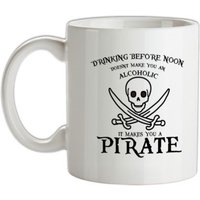 Drinking Before Noon Doesnt Make You An Alcoholic It Makes You A Pirate mug.