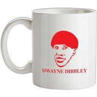 Dwayne Dibbley mug.