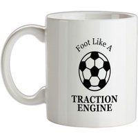 A Foot Like A Traction Engine mug.