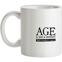 age is just a number- actually its a word mug.