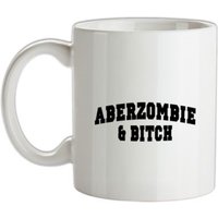 Aberzombie & Bitch mug.