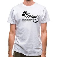 Are you a Doctor ’cause you just cured my erectile dysfunction classic fit.