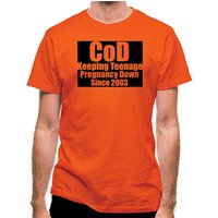 CoD Keeping Teenage Pregnancy Down Since 2003 classic fit.