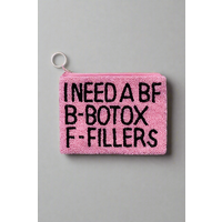 Tiana Designs Hand Beaded I Need a BF Coin Purse Colour: Pink