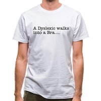 A Dyslexic walks into a bra classic fit.