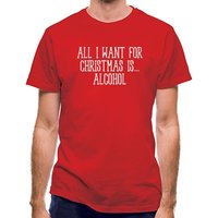 All I Want For Christmas Is Alcohol classic fit.