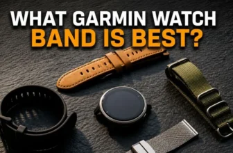 What Garmin Watch Band Is Best?