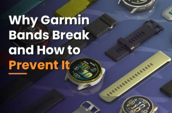 Why Garmin Bands Break and How to Prevent It