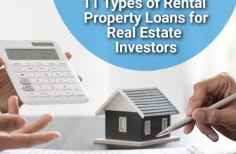 11 Types of Rental Property Loans for Real Estate Investors 