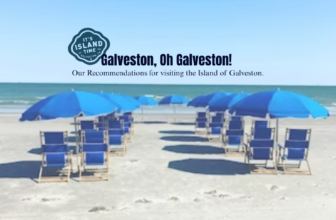 Galveston, Oh Galveston! Our ‘go-to’ spots for soaking up the last bit of Summer