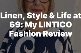 My LINTICO Fashion Review – Women Living Well After 50