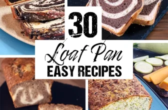 30 Easy Loaf Pan Recipes – Sweet and Savory