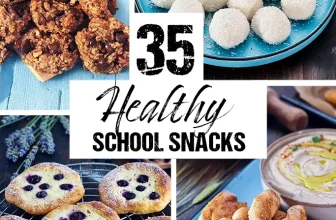 35 Healthy School Snacks – Home Cooking Adventure