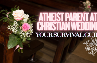 Atheist Parent at a Christian Wedding: Your Survival Guide